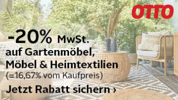 20% MwSt. Rabatt auf Gartenmöbel & Möbel